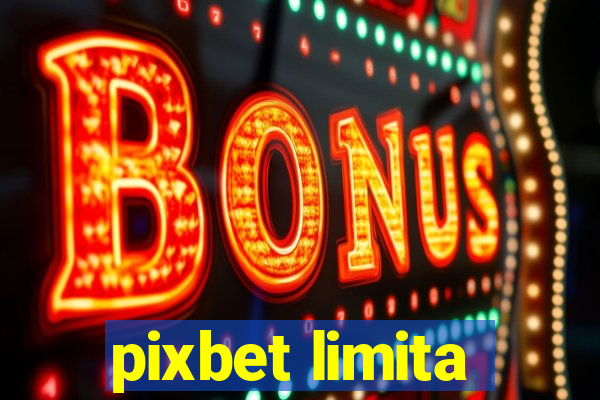 pixbet limita